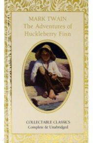 The Adventures of Huckleberry Finn / Twain Mark