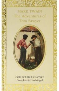 The Adventures of Tom Sawyer / Twain Mark