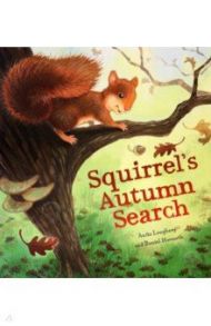 Squirrel's Autumn Search / Loughrey Anita, Howarth Daniel