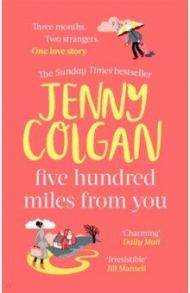 Five Hundred Miles From You / Colgan Jenny