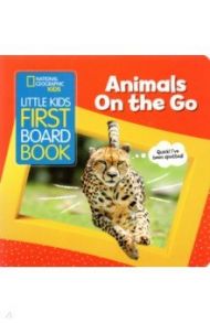 Little Kids First Board Book Animals on the Go / Musgrave Ruth A.