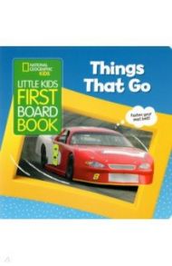 Little Kids First Board Book Things that Go / Musgrave Ruth A.