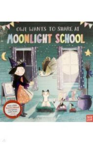 Owl Wants to Share at Moonlight School / Puttock Simon