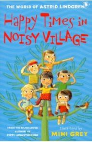 Happy Times in Noisy Village / Lindgren Astrid