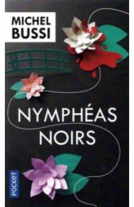 Nympheas Noirs / Bussi Michel