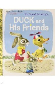 Duck and His Friends / Jackson Kathryn, Jackson Byron