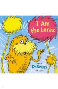 I Am the Lorax