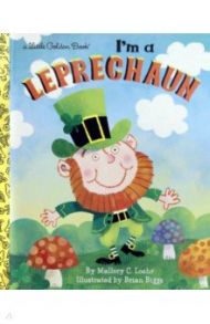 I'm a Leprechaun / Loehr Mallory C.