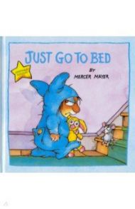 Just Go to Bed / Mayer Mercer