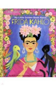 My Little Golden Book About Frida Kahlo / Lopez Silvia