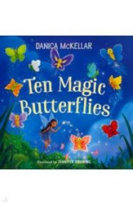 Ten Magic Butterflies / McKellar Danica