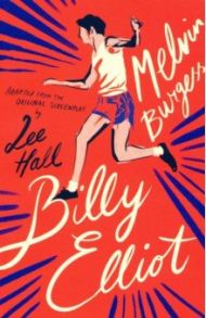 Billy Elliot / Burgess Melvin