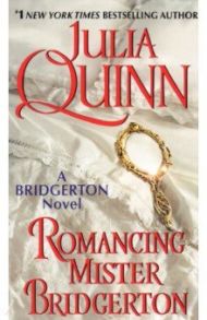 Romancing Mister Bridgerton / Quinn Julia