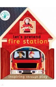 Let’s Pretend Fire Station / Edwards Nicola