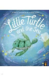 Little Turtle and the Sea / Davies Becky