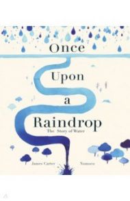 Once Upon a Raindrop / Carter James