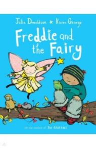 Freddie and the Fairy / Donaldson Julia