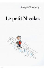 Le petit Nicolas / Sempe-Goscinny