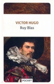 Ruy Blas / Hugo Victor