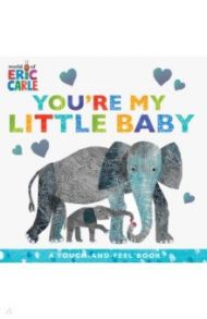 You're My Little Baby / Carle Eric