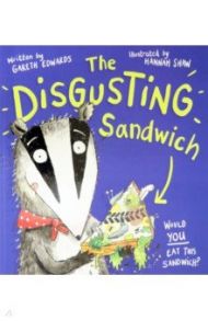 The Disgusting Sandwich / Edwards Gareth