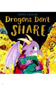 Dragons Don't Share / Kinnear Nicola