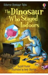 The Dinosaur who Stayed Indoors / Punter Russell