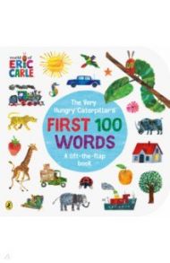 The Very Hungry Caterpillar's First 100 Words / Carle Eric