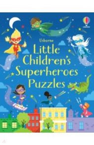 Little Children's Superheroes Puzzles / Robson Kirsteen