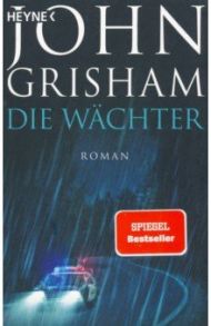 Die Wachter / Grisham John