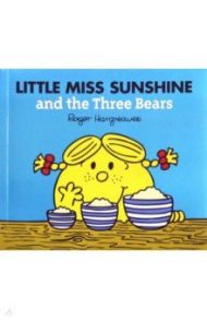 Little Miss Sunshine and the Three Bears / Hargreaves Adam