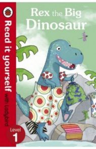 Rex the Big Dinosaur / Randall Ronne