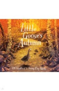 Little Goose's Autumn / Woollard Elli