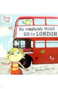 We Completely Must Go to London / Child Lauren