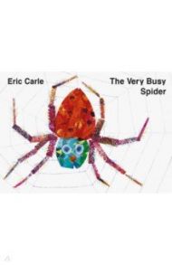 The Very Busy Spider / Carle Eric