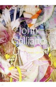 John Galliano. Unseen / Fairer Robert