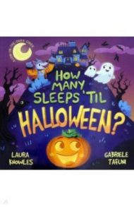 How Many Sleeps 'til Halloween? / Knowles Laura