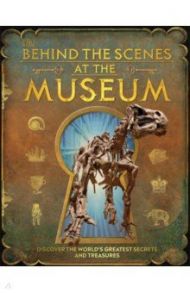 Behind the Scenes at the Museum