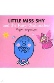 Little Miss Shy and the Fairy Godmother / Hargreaves Adam