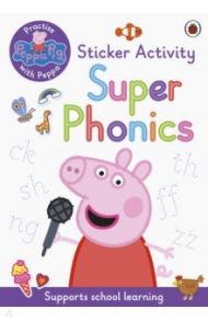 Practise with Peppa. Super Phonics