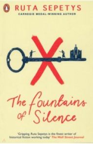 The Fountains of Silence / Sepetys Ruta