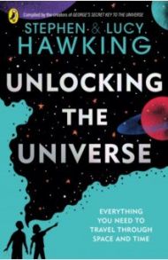 Unlocking the Universe / Hawking Stephen, Hawking Lucy