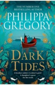 Dark Tides / Gregory Philippa