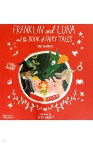 Franklin and Luna and the Book of Fairy Tales / Campbell Jen