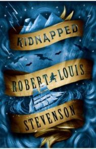 Kidnapped / Stevenson Robert Louis