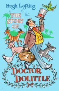 The Story of Dr Dolittle / Lofting Hugh