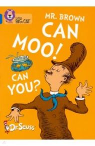 Mr. Brown Can Moo! Can You? / Dr. Seuss