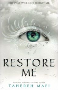 Restore Me / Mafi Tahereh