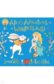 Alice's Adventures in Wonderland / Willis Jeanne