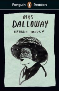 Penguin Readers. Level 7. Mrs Dalloway / Woolf Virginia